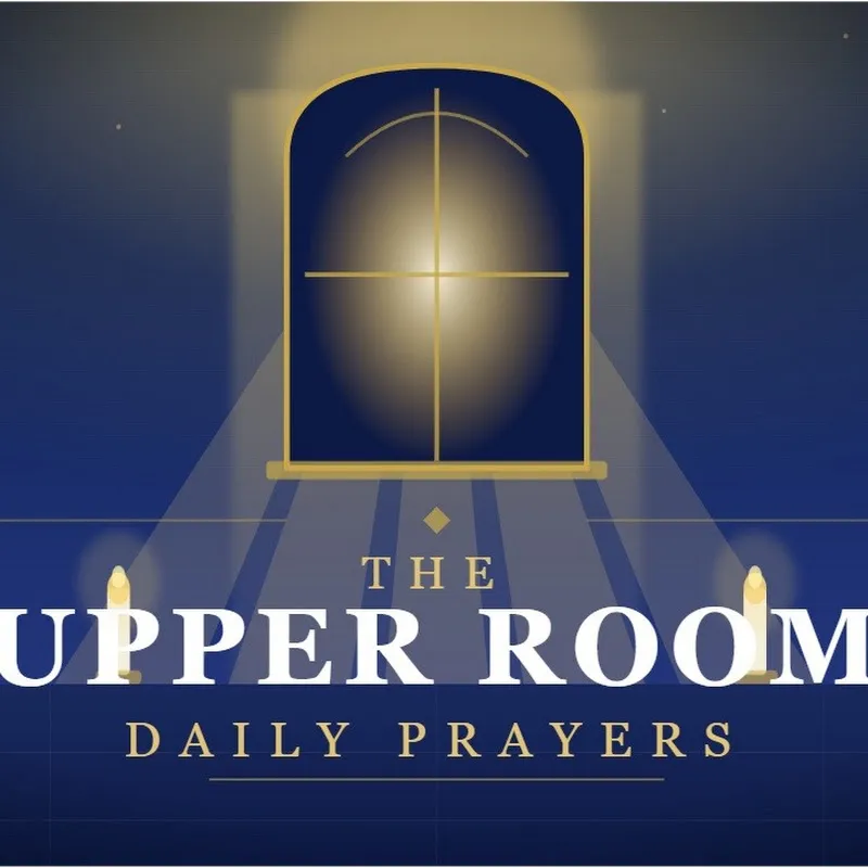 THE UPPER ROOM DAILY PRAYERS